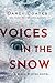 Voices in the Snow (Black Winter, #1)