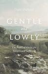 Gentle and Lowly:...