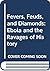 Fevers, Feuds, and Diamonds: Ebola and the Ravages of History