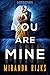 You Are Mine