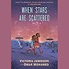 When Stars Are Scattered by Victoria Jamieson