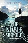 The Noble Smuggler (Georgian Gentlemen #1)