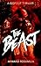 The Beast: A Bigfoot Thriller