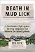 Death in Mud Lick: A Coal Country Fight against the Drug Companies That Delivered the Opioid Epidemic