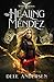 The Healing Méndez (Vitrian Secrets, #1)