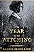 The Year of the Witching by Alexis Henderson