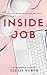 Inside Job: A Steamy Romantic Comedy