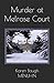 Murder at Melrose Court (Heathcliff Lennox, #1)