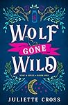 Book cover for Wolf Gone Wild (Stay a Spell, #1)