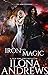 Iron and Magic by Ilona Andrews