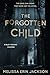 The Forgotten Child (Riley Thomas, #1) by Melissa Erin Jackson