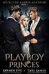 Playboy Princes by Jaymin Eve