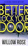 Three, Four ... Better Lock Your Door by Willow Rose