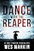 Dance with the Reaper (DCI Michael Yorke Thriller #5)