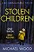 Stolen Children (DCI Matilda Darke, #6)