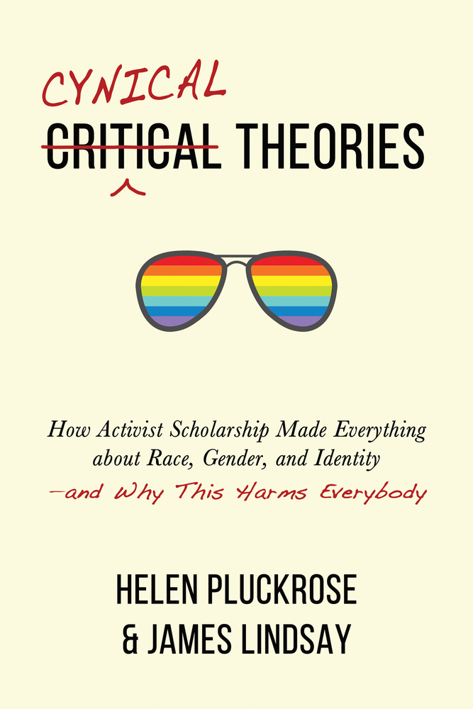 Cynical Theories by Helen Pluckrose