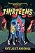 Thirteens (Thirteens, #1)