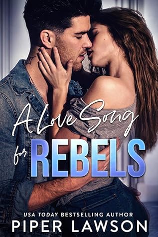 A Love Song for Rebels (Rivals, #2)