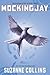 Mockingjay (The Hunger Games, #3)