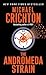 The Andromeda Strain (Andromeda, #1) by Michael Crichton