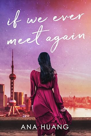 If We Ever Meet Again by Ana Huang