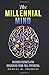 The Millennial Mind: Succes...