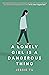 A Lonely Girl is a Dangerous Thing by Jessie Tu