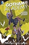 Gotham Academy, Volume 1 by Becky Cloonan