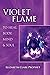 Violet Flame to Heal Body, Mind and Soul by Elizabeth Clare Prophet