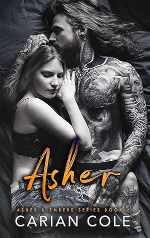 Asher (Ashes & Embers, #6)