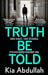 Truth Be Told (Zara Kaleel,...