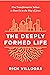 The Deeply Formed Life: Five Transformative Values to Root Us in the Way of Jesus