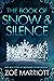 The Book of Snow & Silence