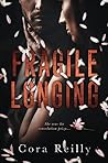 Fragile Longing by Cora Reilly