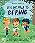 It's Brave to Be Kind: A Ki...