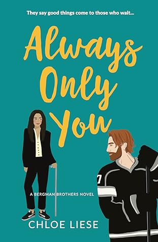 Always Only You by Chloe Liese