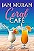 Coral Cafe (The Coral Cotta...