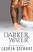 Darker Water