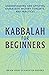 Kabbalah for Beginners by Brian Yosef  Schachter-Brooks