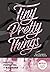 Dulces, perfectas y malvadas (Tiny Pretty Things, #1)