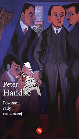 Powitanie rady nadzorczej by Peter Handke