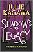 Shadow's Legacy by Julie Kagawa