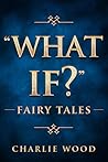 "What If?" Fairy ...