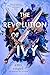 The Revolution of Ivy (The Book of Ivy, #2)