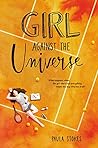 Girl Against the Universe by Paula Stokes