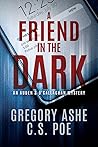 A Friend in the Dark (Auden & O'Callaghan Mystery, #1)