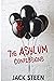 The Asylum Confessions (The Asylum Confession Files, #1)