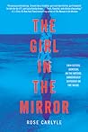 The Girl in the Mirror by Rose Carlyle