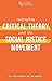 Engaging Critical Theory and the Social Justice Movement