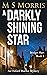 A Darkly Shining Star (Bridget Hart, #5)